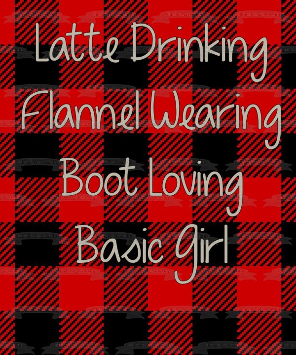 Latte Drinking Flannel Wearing Boot Loving Basic Girl Edible Cake Topper Image ABPID00805 For Sale